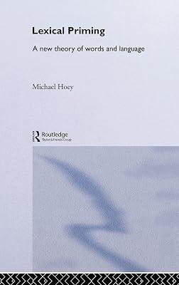 Lexical Priming: A New Theory Of Words And Language by Hoey, Michael | Hardcover | Language Arts & Disciplines 2