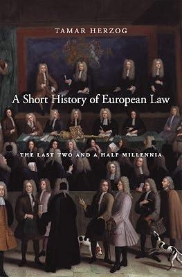 A Short History of European Law: The Last Two and a Half Millennia by Herzog, Tamar | Paperback | History 2
