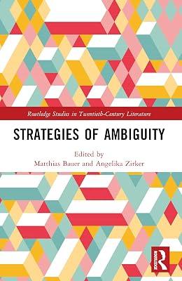 Strategies of Ambiguity (Routledge Studies in Twentieth-century Literature) by Bauer, Matthias; Zirker, Angelika | Paperback | Literary Criticism 2
