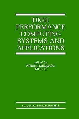 High Performance Computing Systems and Applications: 657 (The Springer International Series in Engineering and Computer Science) | Hardcover | Computer Architecture & Logic Design 2