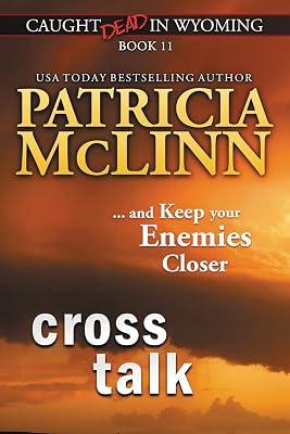 Cross Talk (Caught Dead in Wyoming, Book 11) by McLinn, Patricia | Paperback | Crime & Mystery 2