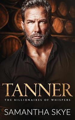 Tanner: A Small Town Billionaire romance: ONE (The Billionaires of Whispers) by Skye, Samantha | Paperback | Fiction 2
