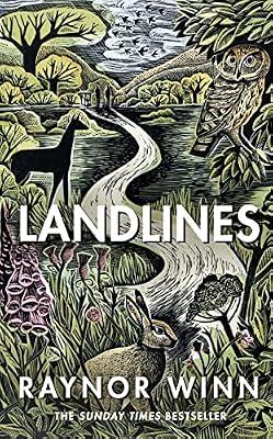 Landlines: The No 1 Sunday Times bestseller about a thousand-mile journey across Britain from the author of The Salt Path by Winn, Raynor | Hardcover | Memoirs