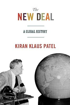 The New Deal: A Global History by Patel, Kiran Klaus | Paperback | History 2
