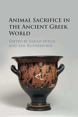 Animal Sacrifice in the Ancient Greek World | Paperback | History 2