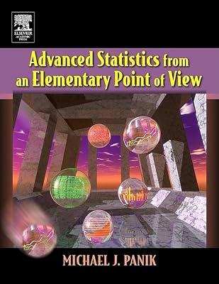 Advanced Statistics from an Elementary Point of View by Panik, Michael J. | Hardcover | Mathematics