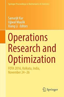 Operations Research and Optimization: FOTA 2016, Kolkata, India, November 24-26: 225 (Springer Proceedings in Mathematics & Statistics) | Hardcover | Calculus Of Variations 2
