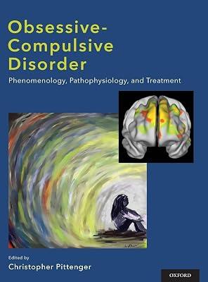 Obsessive-compulsive Disorder: Phenomenology, Pathophysiology, and Treatment | Hardcover | Medical 2