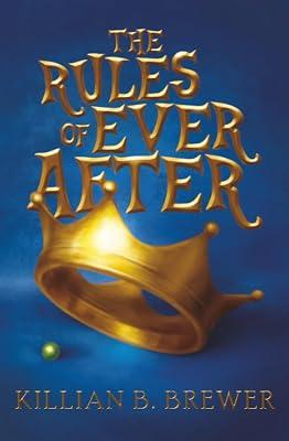 The Rules of Ever After by Brewer, Killian B. | Paperback | Young Adult Fiction 2