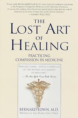 The Lost Art of Healing by Lown, Bernard | Paperback | Medical 2
