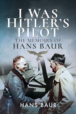 I Was Hitler's Pilot by Baur, Hans | Paperback | History 2