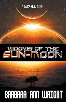Widows of the Sun-Moon: 2 (Godfall) by Wright, Barbara Ann | Paperback | Science Fiction 2