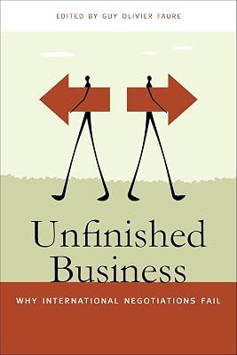 Unfinished Business: Why International Negotiations Fail: 16 (Studies in Security and International Affairs) | Paperback | Political Science 2