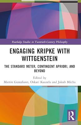 Engaging Kripke With Wittgenstein: The Standard Meter, Contingent Apriori, and Beyond (Routledge Studies in Twentieth-century Philosophy) | Paperback | Philosophy 2