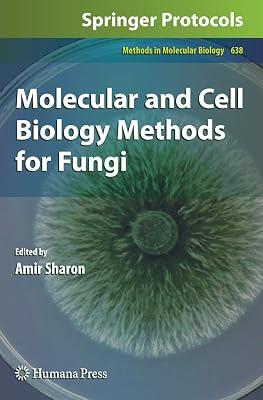 Molecular and Cell Biology Methods for Fungi: 638 (Methods in Molecular Biology) | Hardcover | Cellular Biology (Cytology) 2