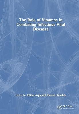 The Role of Vitamins in Combating Infectious Viral Diseases | Hardcover | Diseases And Disorders 2