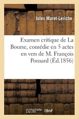 Examen Critique de la Bourse, Comdie En 5 Actes En Vers de M. Franois Ponsard by Maret-Leriche, Jules | Paperback | Classic Fiction (Pre C 1945) 2