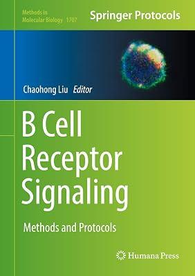 B Cell Receptor Signaling: Methods and Protocols (Methods in Molecular Biology) | Hardcover 2