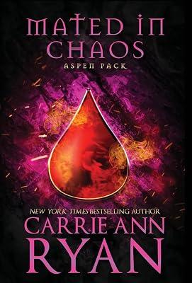 Mated in Chaos: 3 (Aspen Pack) by Ryan, Carrie Ann | Hardcover | Fantasy Romance 2
