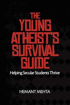 The Young Atheist's Survival Guide: Helping Secular Students Thrive by Hemant Mehta | Paperback | Religion 2
