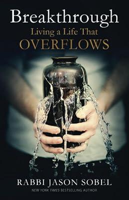 Breakthrough: Living a Life That Overflows by Sobel, Rabbi Jason | Paperback | Christian Life & Practice 2