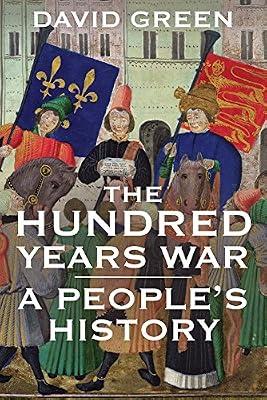 Hundred Years War: A People's History by Green, David | Paperback | European History