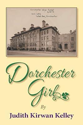 Dorchester Girl by Kirwan Kelley, Judith | Paperback | Memoirs 2