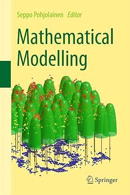 Mathematical Modelling by Lähivaara, Timo; Heiliö, Matti; Mantere, Timo; Laitinen, Erkki | Hardcover | Mathematical Modelling 2