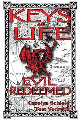 Keys of Life: Evil Redeemed: 3 by Vorbeck, Thomas; Schield, Carolyn | Paperback | Fiction