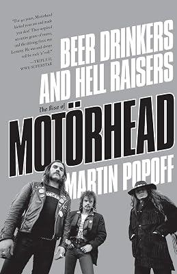 Beer Drinkers and Hell Raisers: The Rise of Motörhead by Popoff, Martin | Paperback | Music 2