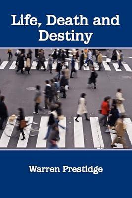 Life, Death and Destiny by Prestidge, Warren | Paperback | Religion: General 2