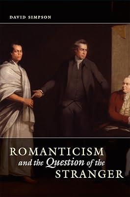 Romanticism and the Question of the Stranger by Simpson, David | Hardcover | Literary Studies: C 1800 To C 1900 2