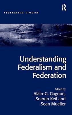 Understanding Federalism and Federation (Federalism Studies) | Hardcover | Political Science 2