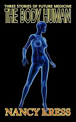 The Body Human: Three Stories of Future Medicine by Kress, Nancy | Paperback | Science Fiction 2