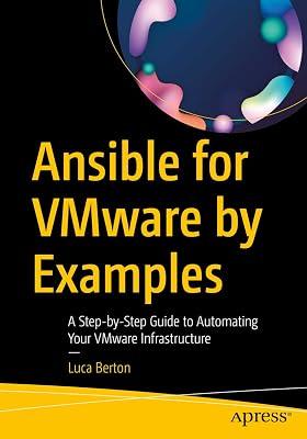 Ansible for VMware by Examples: A Step-by-Step Guide to Automating Your VMware Infrastructure by Berton, Luca | Paperback | Computer Networking & Communications 2