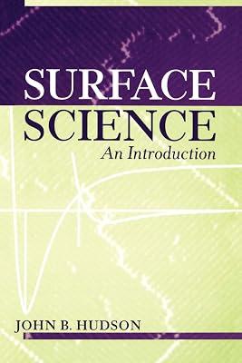 Surface Science: An Introduction by Hudson, John B. | Paperback | Science 2