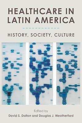 Healthcare in Latin America: History, Society, Culture | Paperback | History 2
