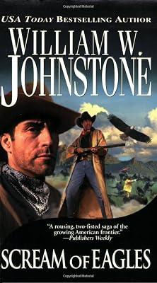 Scream of Eagles (The Eagles) by Johnstone, William W. | Paperback | Westerns 2