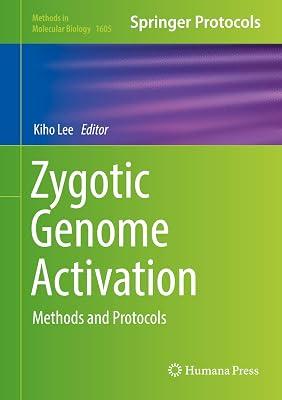 Zygotic Genome Activation: Methods and Protocols: 1605 (Methods in Molecular Biology) | Hardcover | Medical Genetics 2