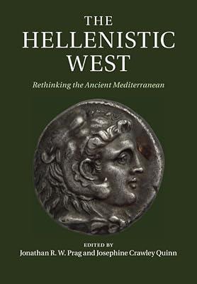 The Hellenistic West: Rethinking the Ancient Mediterranean | Paperback | History 2
