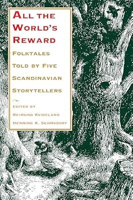 All the World's Reward: Folktales Told by Five Scandinavian Storytellers: 33 (Nif Publications) | Paperback | Folklore