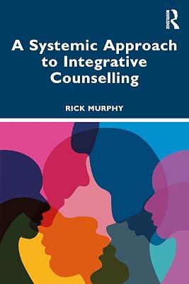 A Systemic Approach to Integrative Counselling by Murphy, Rick | Paperback | Psychology 2