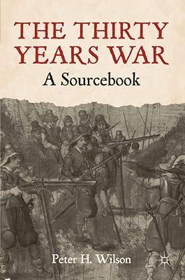 The Thirty Years War: A Sourcebook by Wilson, Peter H. | Hardcover | History 2