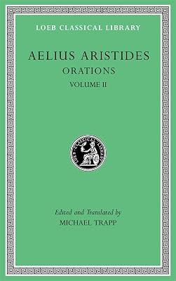 Orations, Volume II: 545 (Loeb Classical Library) by Trapp, Michael; Aristides, Aelius | Hardcover | Ancient (Classical) Greek 2