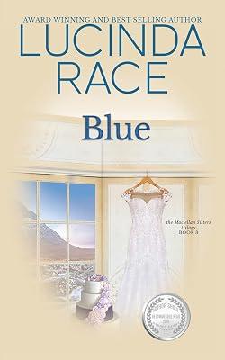 Blue: The Enchanted Wedding Dress Book 3 (The Maclellan Sisters Trilogy) by Race, Lucinda | Paperback | Adult & Contemporary Romance 2