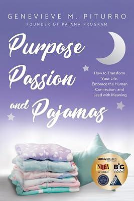 Purpose, Passion, and Pajamas: How to Transform Your Life, Embrace the Human Connection, and Lead with Meaning by Piturro, Genevieve M | Paperback | Self-Help & Personal Development 2