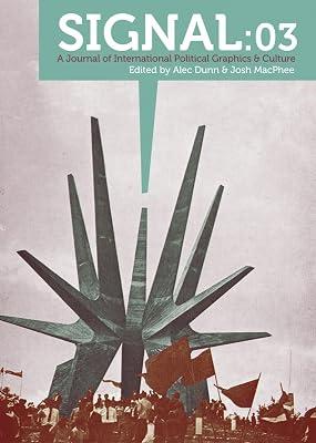 Signal: A Journal of International Political Graphics & Culture (3) | Paperback | Art 2