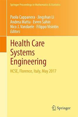 Health Care Systems Engineering: HCSE, Florence, Italy, May 2017: 210 (Springer Proceedings in Mathematics & Statistics) | Hardcover | Probability & Statistics 2