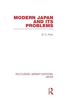 Modern Japan and Its Problems (22) (Routledge Library Editions: Japan) by Allen, G. C. | Hardcover | History 2