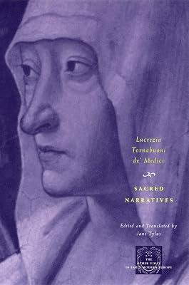Sacred Narratives (The Other Voice in Early Modern Europe) by Tylus, Jane; Tornabuoni, Lucrezia; De Medici, Lucrezia Tornabuoni | Paperback | Poetry 2